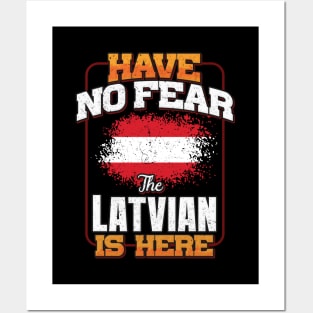 Latvian Flag  Have No Fear The Latvian Is Here - Gift for Latvian From Latvia Posters and Art